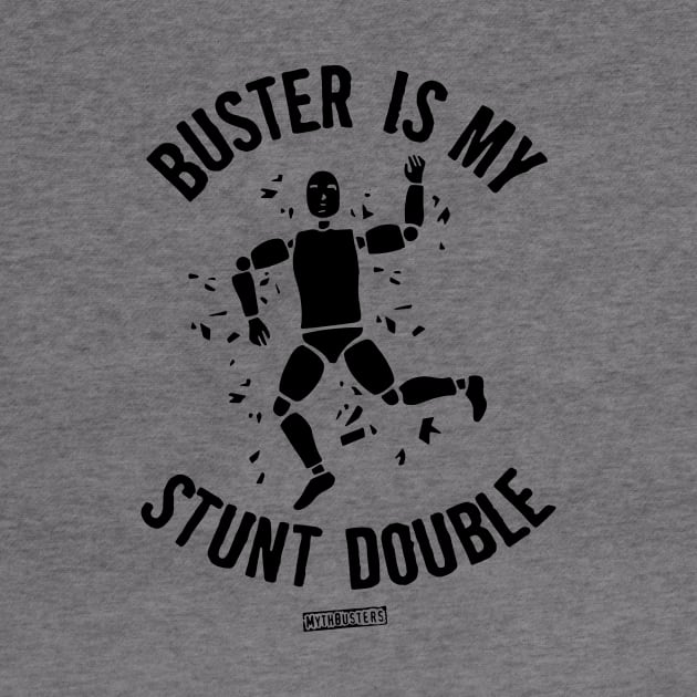 MythBusters Buster is my stunt double by Ac Vai